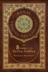 The House of the Seven Gables (Royal Collector's Edition) (Case Laminate Hardcover with Jacket) cover image