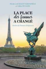 La place des femmes a changé: Paroles de Femmes dirigeantes cover image