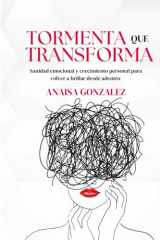 Tormenta que transforma: Sanidad emocional y crecimiento personal para volver a brillar desde dentro. (Spanish Edition) cover image