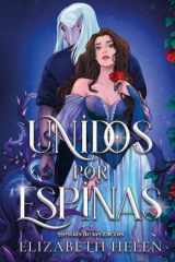 Unidos por espinas (Beasts of the Briar, 1) (Spanish Edition) cover image