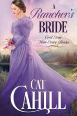 A Rancher's Bride A Sweet Historical Western Romance cover image