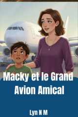 Macky et le Grand Avion Amical (French Edition) cover image