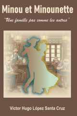 MINOU ET MINOUNETTE: Une famille pas comme les autres (French Edition) cover image