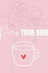 Pimp Your Book : Edition Self Love: Livre de coloriage adulte anti-stress – Self love, relaxation, bien-être et mindfulness (Pimp Your Book (Edition Française)) (French Edition) cover image