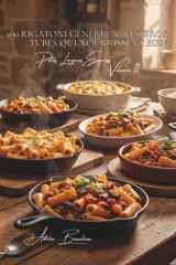 100 rigatoni généreux : les gros tubes qui nourrissent bien: Farcis, gratinés, en sauce... le réconfort italien-français (Sous-série "Pâtes Courtes ... pâtes à la française" (30)) (French Edition) cover image