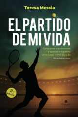 EL PARTIDO DE MI VIDA: Comprende tus emociones y aprende a regularlas en el juego y en el día a día (Spanish Edition) cover image