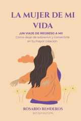 LA MUJER DE MI VIDA: Un viaje de regreso a mi (Spanish Edition) cover image