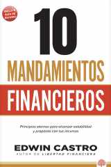 10 Mandamientos de Las Finanzas Principios Eternos Para Alcanzar Estabilidad Y Propósito Con Tus Recursos cover image