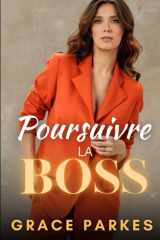 Poursuivre la Boss: Une romance lesbienne sapphique CEO (La Série de la Boss) (French Edition) cover image