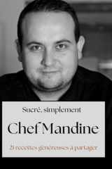 Chef Mandine: 21 recettes généreuses à partager (French Edition) cover image