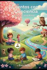 Cuentos con Conciencia: Historias para Niños: Cuentos para Entender y Abrazar las Emociones (Spanish Edition) cover image