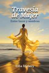 Travesía de Mujer: Entre luces y sombras (Spanish Edition) cover image