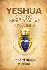 Yeshúa: Reconcilia, Libera, Sana (Spanish Edition) cover image
