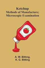 Ketchup: Methods Of Manufacture; Microscopic Examination cover image