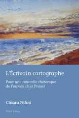 L’Écrivain cartographe (European Connections: Studies in Comparative Literature, Intermediality and Aesthetics, 50) (French Edition) cover image