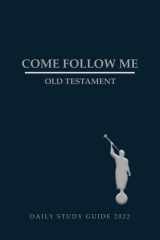 2022 Come Follow Me Old Testament Daily Study Guide: LDS Scripture Study Aid cover image