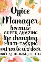 Office Manager Gifts: Funny Thank You Appreciation Present for Women Friends, Family or Coworkers cover image