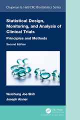 Statistical Design, Monitoring, and Analysis of Clinical Trials Principles and Methods cover image