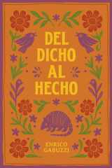DEL DICHO AL HECHO...: ¡Origen y significado de dichos y refranes mexicanos y de algunas palabras de uso común! (Spanish Edition) cover image