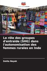 Le rôle des groupes d'entraide (SHG) dans l'autonomisation des femmes rurales en Inde (French Edition) cover image