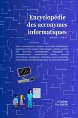 Encyclopédie des Acronymes Informatiques Volume 1 / 2: Ouvrage sur plus de 1000 pages en 2 volumes (French Edition) cover image