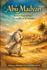 Abū Madyan: Le souffle et la lumière (LES MAITRES SOUFIS) (French Edition) cover image