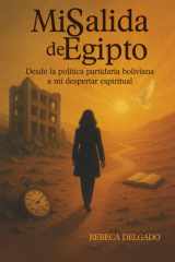 Mi Salida de Egipto Desde la política partidaria boliviana hacia mi despertar espiritual cover image