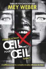 OEIL POUR OEIL: Anatomie du néant - Tome 1 (French Edition) cover image