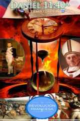 Daniel 11: El Mapa Profético Hacia el Fin del Mundo: Daniel 11:40 parte A "El Tiempo del Fin" (Spanish Edition) cover image