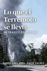 Lo que el Terremoto se llevó: Un trágico despertar (Spanish Edition) cover image