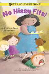 It's a Southern Thing No Hissy Fits! cover image
