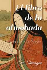 El libro de la almohada: Makura no Sōshi (Spanish Edition) cover image