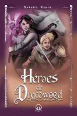 Héroes de Dracowood (Spanish Edition) cover image