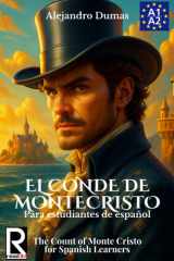 El conde de Montecristo para estudiantes de español. Nivel A1-A2 Principiantes: The Count of Monte Cristo for Spanish Learners. Level A1-A2 Beginners (Spanish Edition) cover image