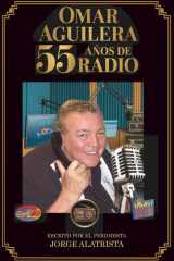 OMAR AGUILERA: 55 AÑOS DE RADIO (Spanish Edition) cover image