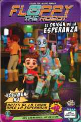 Floppy the Robot: El Origen de la Esperanza, Volumen 1. (Spanish Edition) cover image