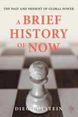 A Brief History of Now The Past and Present of Global Power cover image
