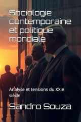 Sociologie contemporaine et politique mondiale: Analyse et tensions du XXIe siècle (French Edition) cover image