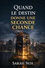 Quand le destin donne une seconde chance...: Tome 2 (Quand le destin en a décidé autrement...) (French Edition) cover image