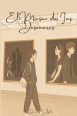 El museo de los desamores (Spanish Edition) cover image