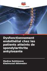 Dysfonctionnement endothélial chez les patients atteints de spondylarthrite ankylosante (French Edition) cover image