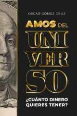AMOS DEL UNIVERSO: ¿Cuánto dinero quieres tener? (Spanish Edition) cover image