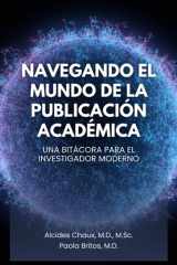 Navegando el mundo de la publicación académica: Una bitácora para el investigador moderno (Spanish Edition) cover image