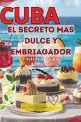 Cuba, el secreto mas dulce y embriagador cover image