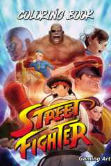 Street Fighter Cloring Book: Gift Idea For Any Gamers With Coloring Pages In High-Quality| Great For Encouraging Creativity And Developing Imagination cover image