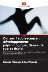 Danser l'adolescence: développement psychologique, danse de rue et école (French Edition) cover image
