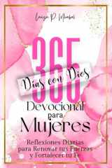 365 DÍAS CON DIOS: Devocionales Diarios para Mujeres. Libro cristiano en español (Spanish Edition) cover image