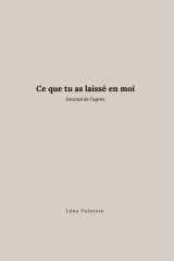 Ce que tu as laissé en moi: journal de l'après (French Edition) cover image