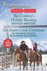 The Cowboy's Holiday Blessing and An Aspen Creek Christmas cover image