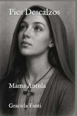 PIES DESCALZOS: Mama Antula (Spanish Edition) cover image